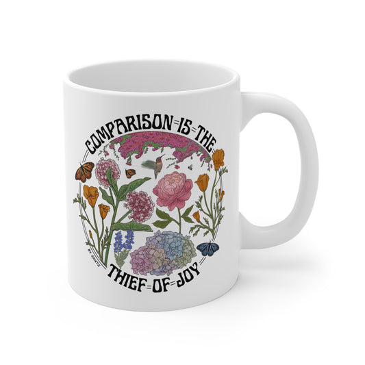 Comparison Is The Thief Of Joy Mug 11oz